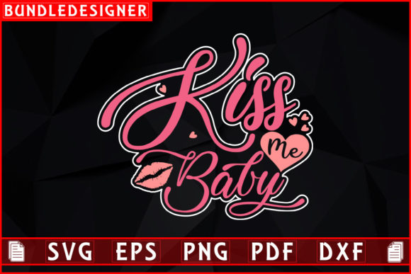 Download Kiss Me Baby-Kiss Day T-shirt Design - Design Collection