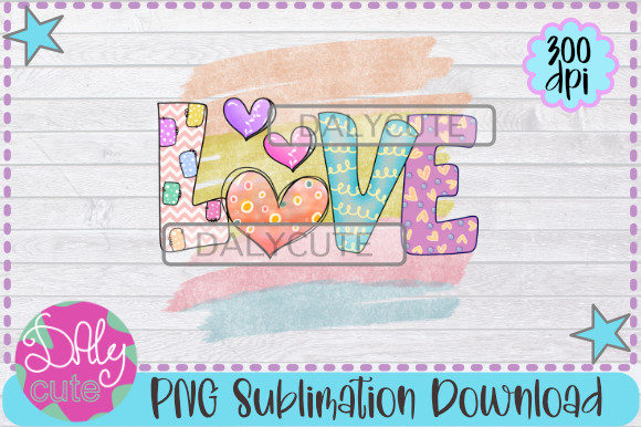 Download Love Sublimation, Valentine Design PNG - Design Collection