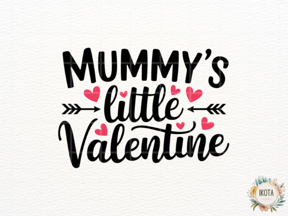 Download Mummy's Little Valentine Design - Design Collection