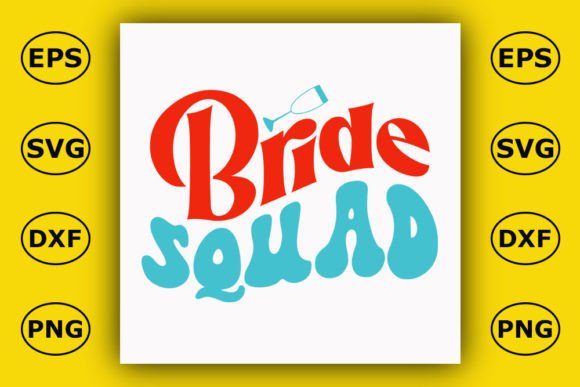Download Retro Wedding Design, Bride Squad - Design Collection